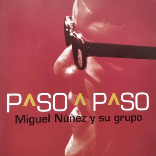 Miguel Nuñez - Paso a Paso (1)